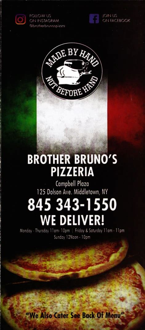 Brother brunos - Brother Bruno's Antipasto Roasted peppers and fresh mozzarella. Sm $7.50 Lg $9.50 Cold Antipasto Ham, salami, provolone, olives, giardiniera, tomato and iceberg lettuce. Sm $6.50 Lg $8.50 Hot Antipasto $10.50 Hamburgers Pizza Burger $5.75 Hamburger. 1 review. $4.00 With French Fries $6.50 ...